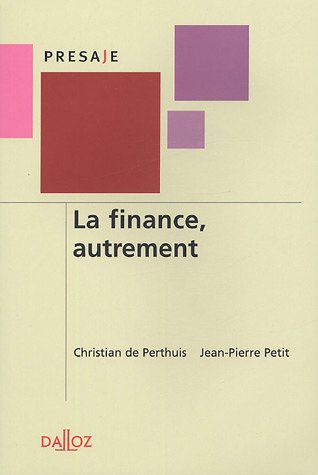La Finance, Autrement