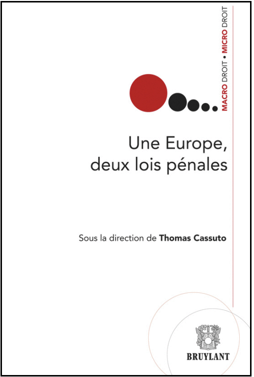 Une Europe, Deux Lois Pénales